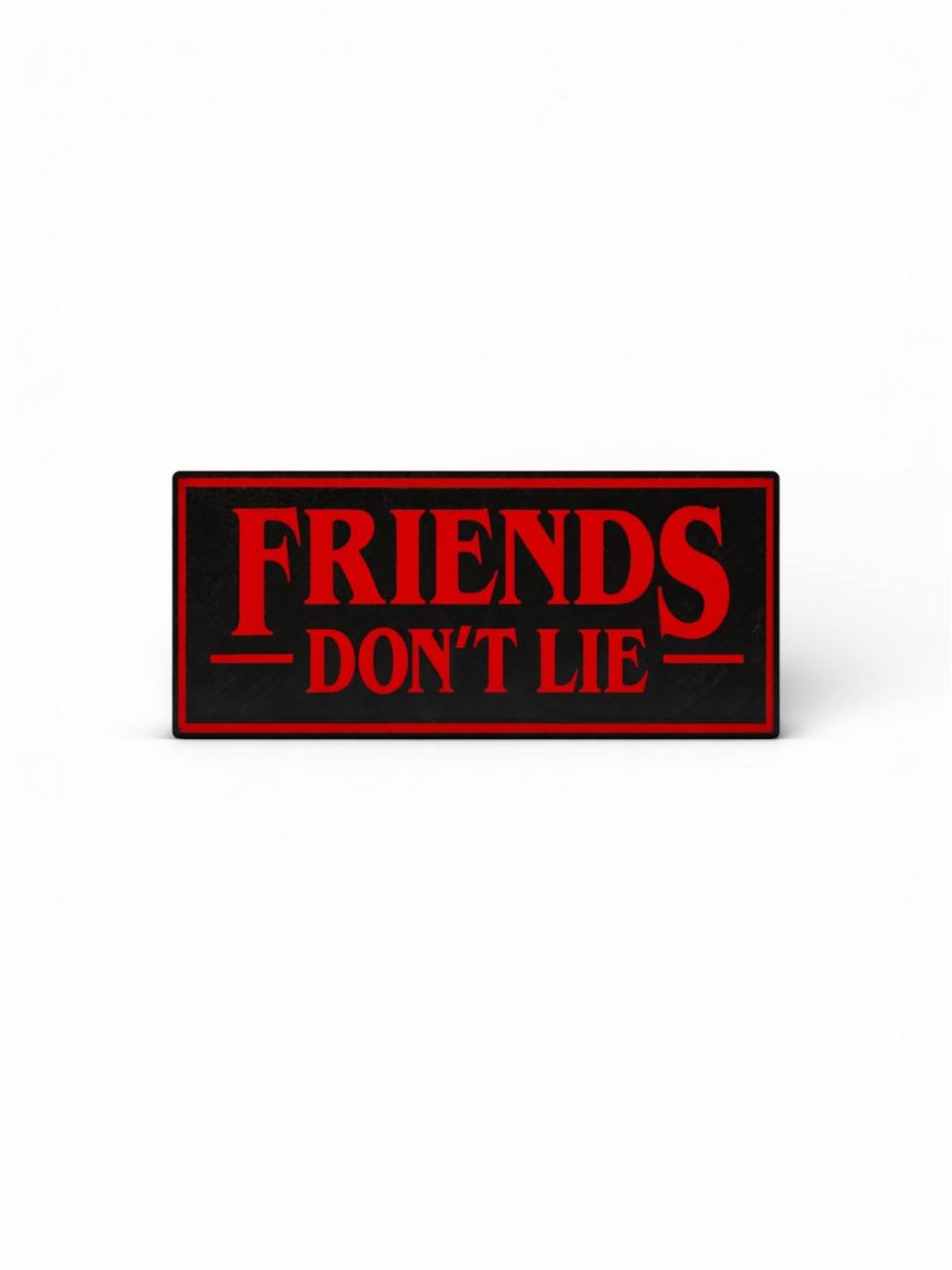 Friends Don’t Lie | Lightbox